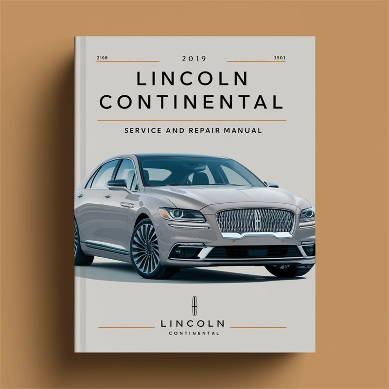 2019 Lincoln Continental Service And Repair Manual 