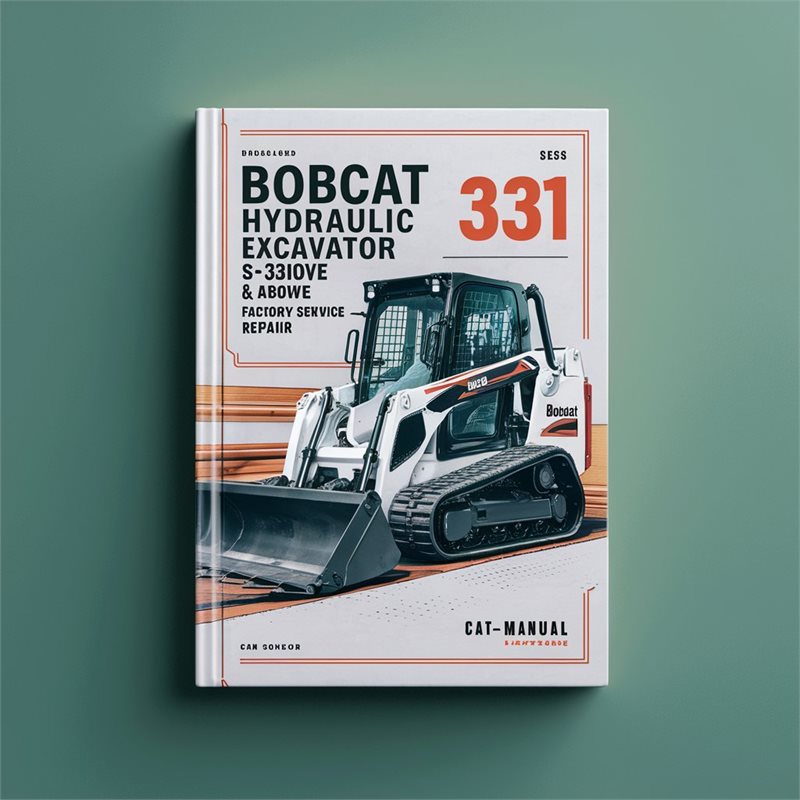 BOBCAT 331 HYDRAULIC Excavator SN 232711001 & Above (D Series) Factory Service Repair Manual 