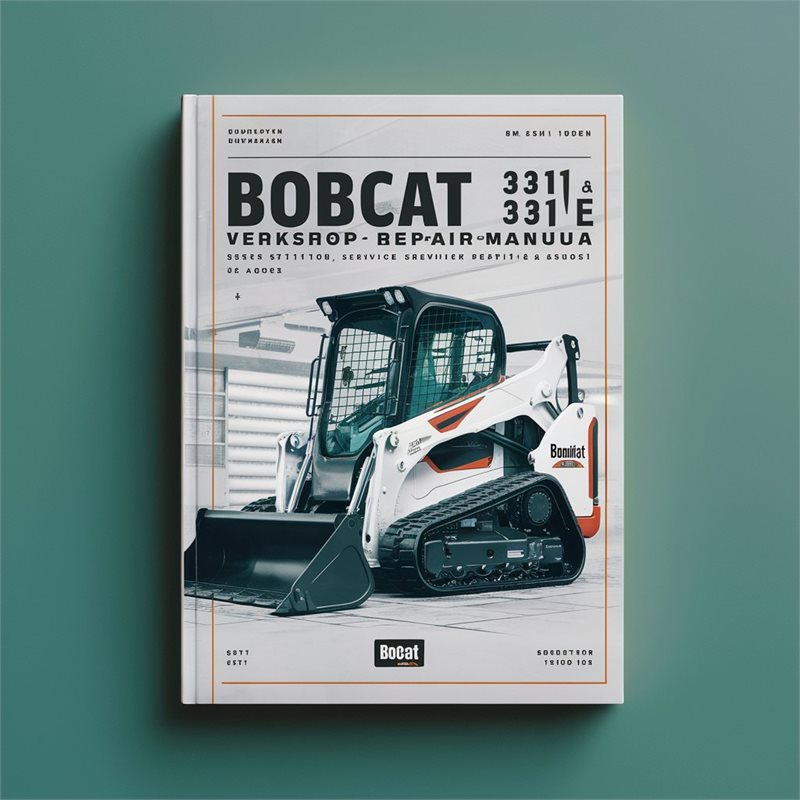 Bobcat 331 331E 334 Excavator Workshop Service Repair Manual