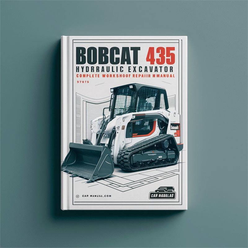Bobcat 435 Hydraulic Excavator Complete Workshop Service Repair Manual 