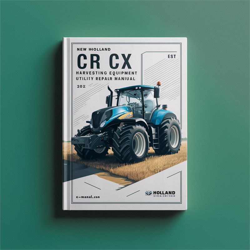 New Holland CR CX HARVESTING Equipment UTILITY SombineS Service Repair Manual 