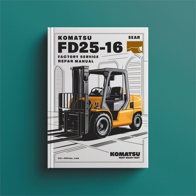 Komatsu FD25-16 Forklift Factory Service Repair Manual 