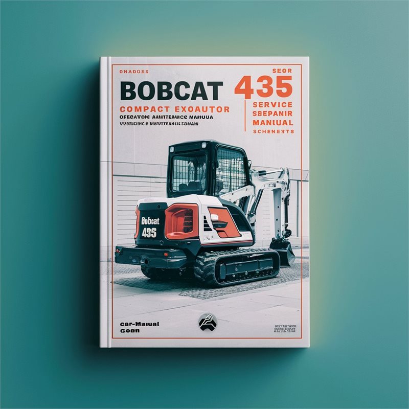 Bobcat 435 Compact Excavator Service Repair Manual + Operation & Maintenance Manual + Wiring/Hydraulic/Hydrostatic Schematic 