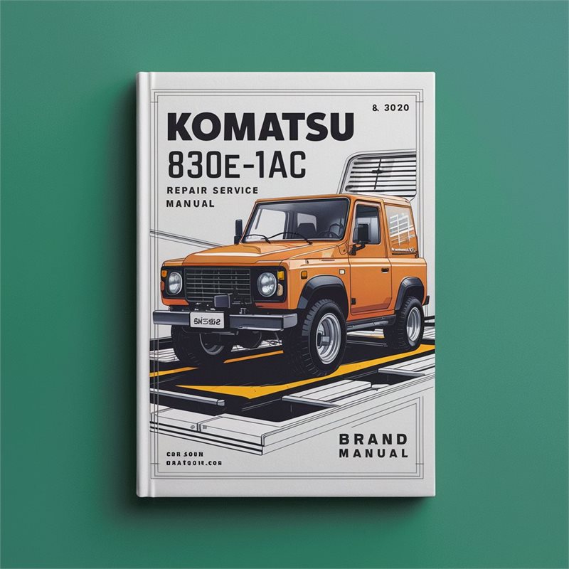 Komatsu 830E-1AC Repair Service Manual A30240 & Up 