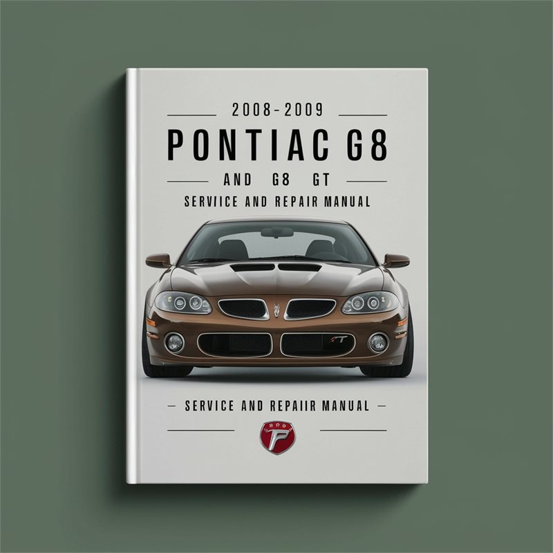 2008-2009 Pontiac G8 and G8 GT Service and Repair Manual 