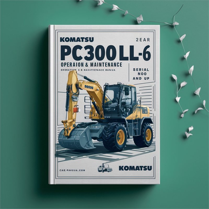 Komatsu PC300LL-6 Logging Excavator Operation & Maintenance Manual (Serial Number: A84001 and up) 