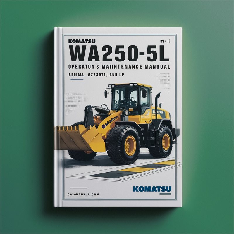 Komatsu WA250-5L Wheel Loader Operation & Maintenance Manual (Serial Number: A73001 and up) 
