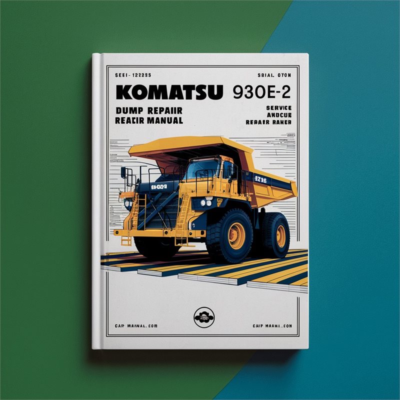 Komatsu 930E-2 Dump Truck Service Repair Manual (Serial Number: A30255 thru A30291) 