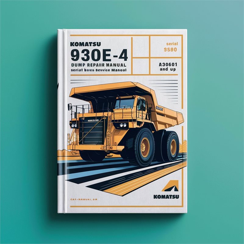 Komatsu 930E-4 Dump Truck Service Repair Manual (Serial Number: A30601 and UP) 