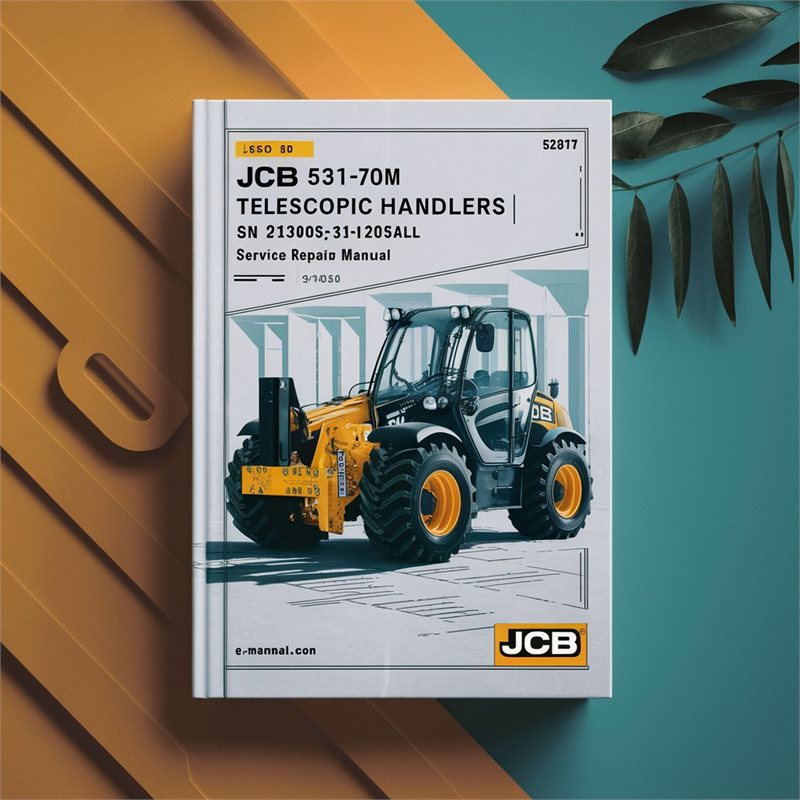 JCB 531-70WM TELESCOPIC Handlers (LOADALL) SN 2183053-2183999 Service Repair Manual 