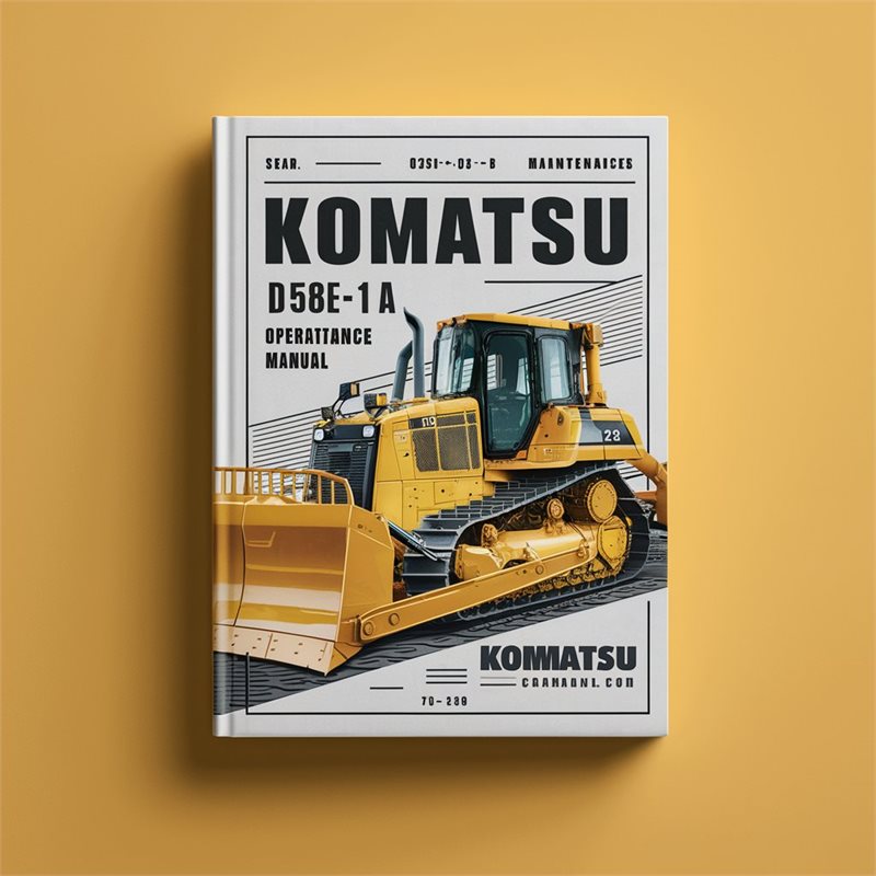 Komatsu D58E-1 D58E-1A D58E-1B D58P-1 D58P-1B Bulldozer Operation & Maintenance Manual 