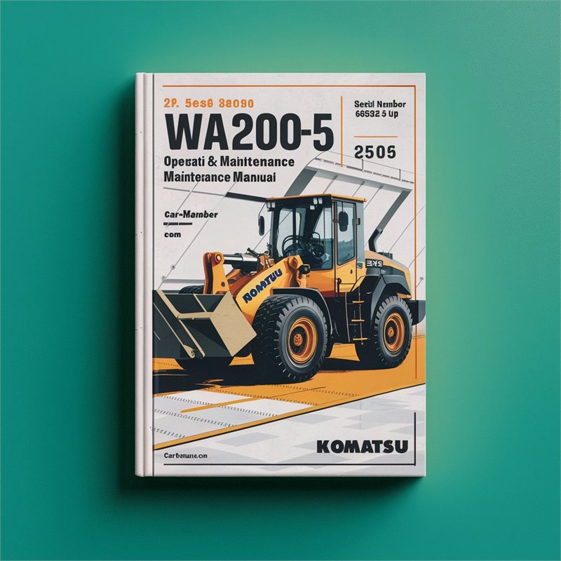 Komatsu WA200-5 Wheel Loader Operation & Maintenance Manual (Serial Number: 68582 and up) 