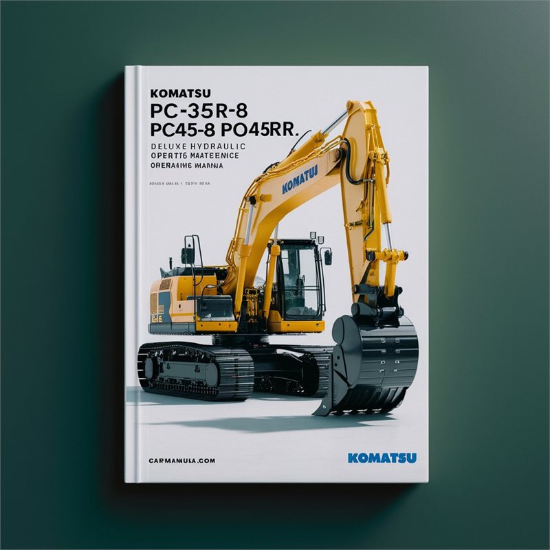 Komatsu PC35R-8 PC45R-8 Deluxe Hydraulic Excavator Operation & Maintenance Manual 