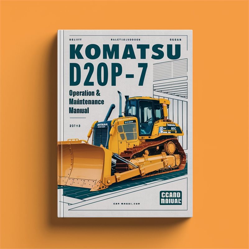 Komatsu D20A-7 D20PL-7 D20PLL-7 D20P-7A D21A-7 D21P-7A Bulldozer Operation & Maintenance Manual 