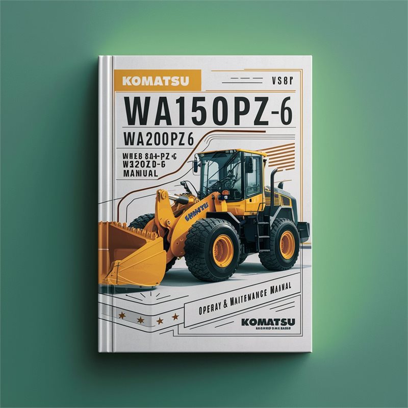Komatsu WA150PZ-6 WA200PZ-6 WA250PZ-6 WA320PZ-6 Wheel Loader Operation & Maintenance Manual 