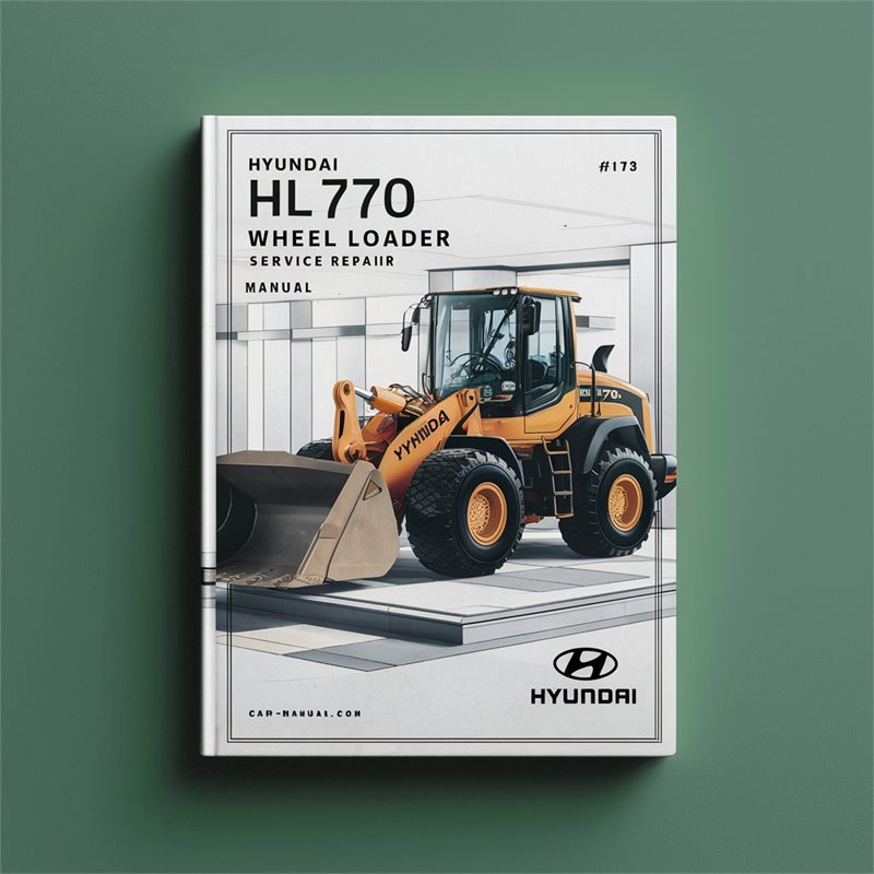 Hyundai HL770 (#1171) Wheel Loader Service Repair Manual 