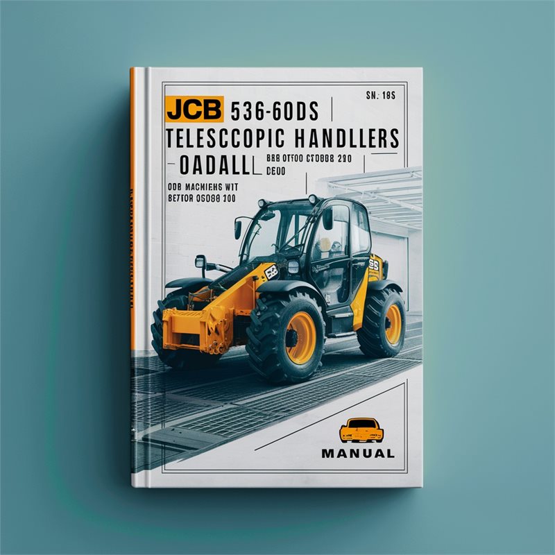 JCB 536-60DS TELESCOPIC Handlers -LOADALL- For Machines WITH LLMC BUILT BEFORE OCTOBER 2010 SN 2173052-2183052 Service Repair Manual