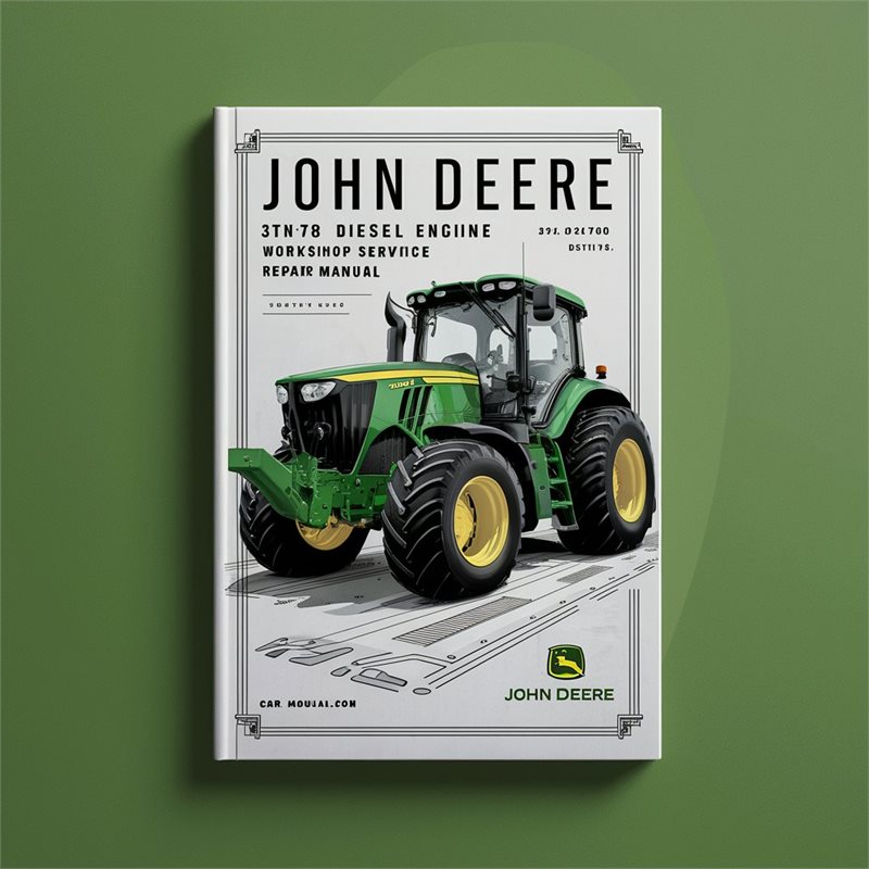 John Deere 3TN78 Diesel Engine Workshop Service Repair Manual 