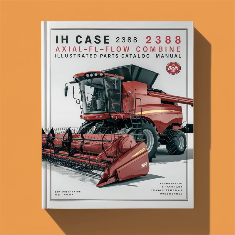 IH Case 2388 Axial-Flow Combine Illustrated Parts Catalog Manual-Improved-PDF 