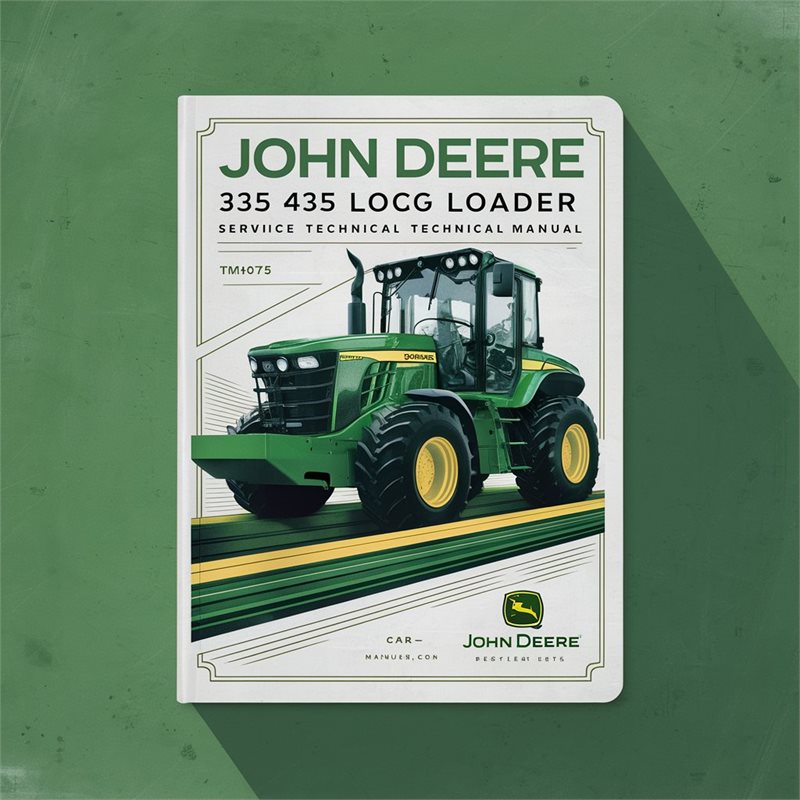 John Deere 335 435 Log Loader Service Technical Manual(TM1875) 