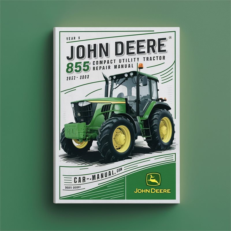 John Deere 855 Compact Utility Tractor Service Repair Manual 