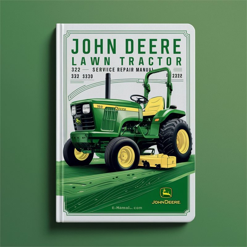 John Deere Lawn Tractor 322 330 332 430 Service Repair Manual 