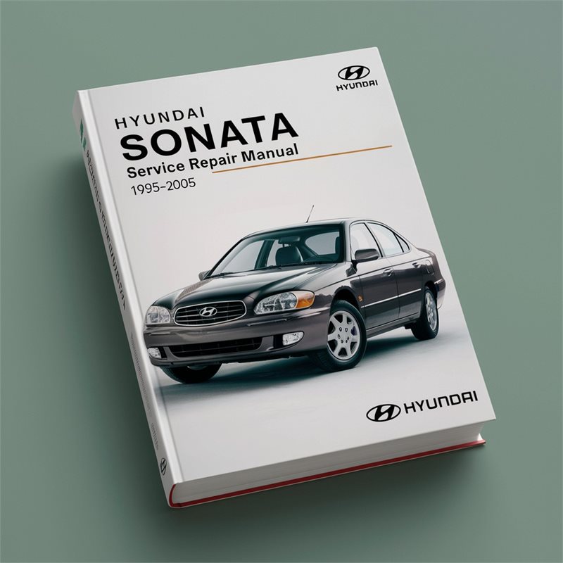 Hyundai Sonata Service Repair Manual 1995-2005 