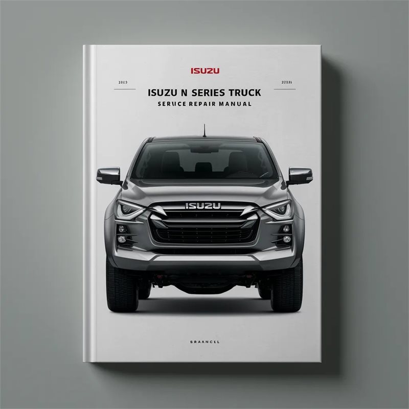Isuzu N Series Truck Service Repair Manual 