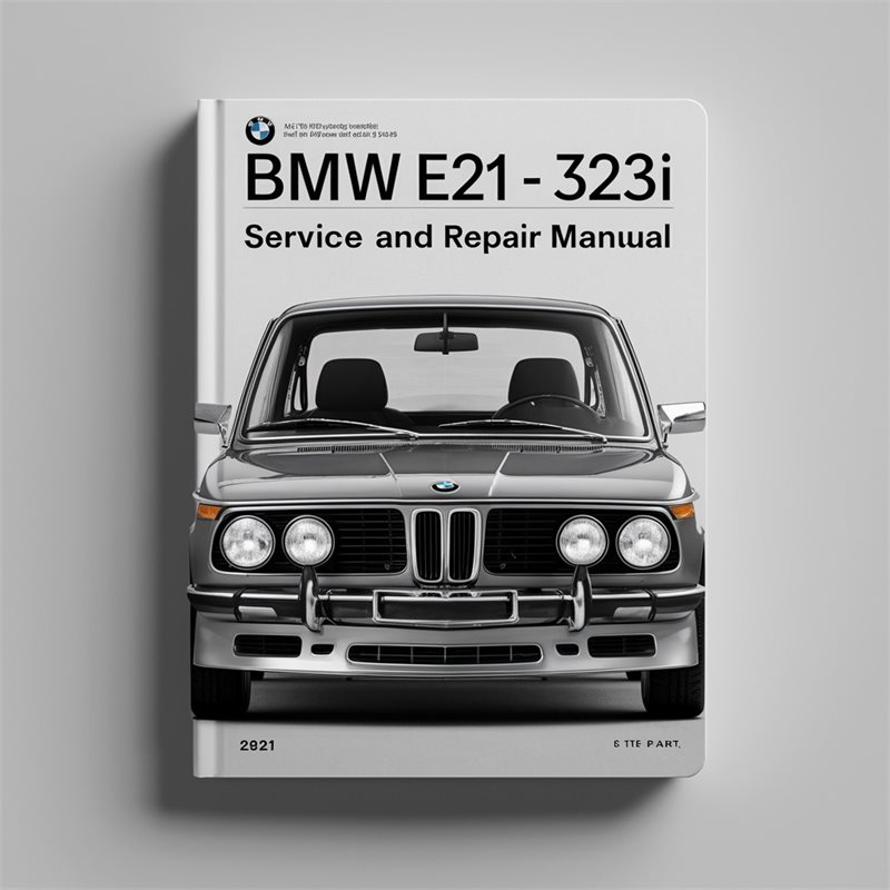 BMW E21 315-323i Service And Repair Manual 