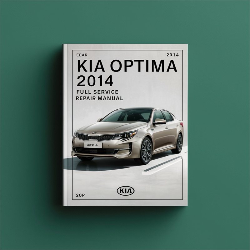 KIA OPTIMA 2014 Full Service Repair Manual 