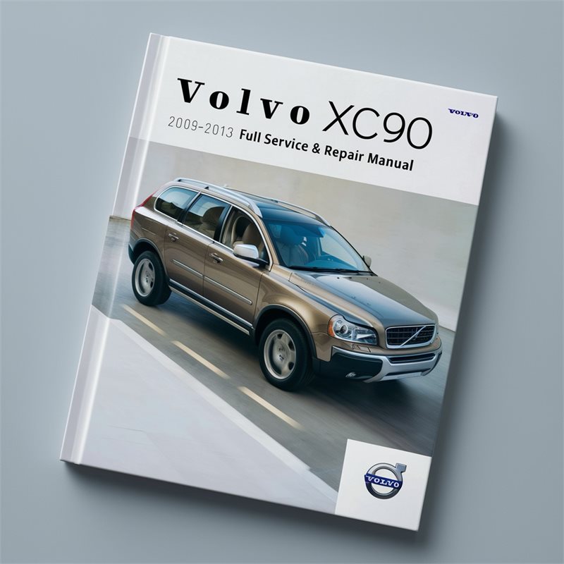 Volvo XC90 2008-2013 Full Service & Repair Manual 