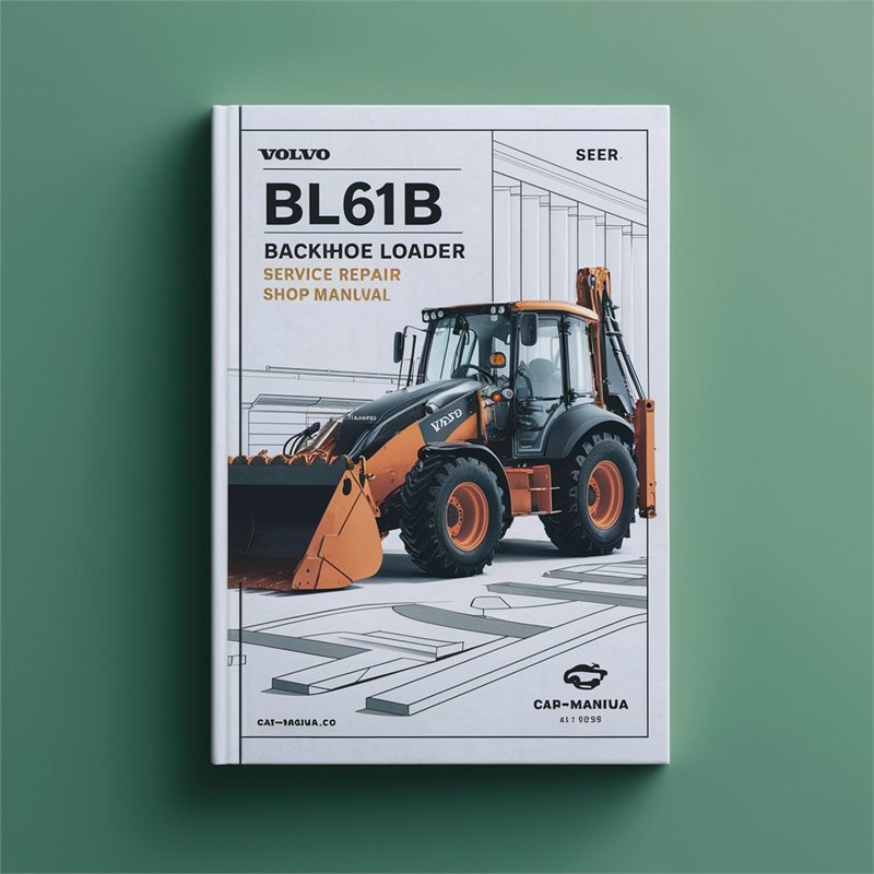 Volvo BL61B Backhoe Loader Service Repair Shop Manual 