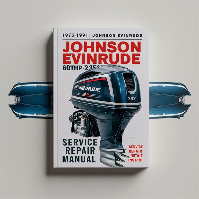 1973-1991 Johnson Evinrude Outboard 60Hp-235Hp Service Repair Manual 