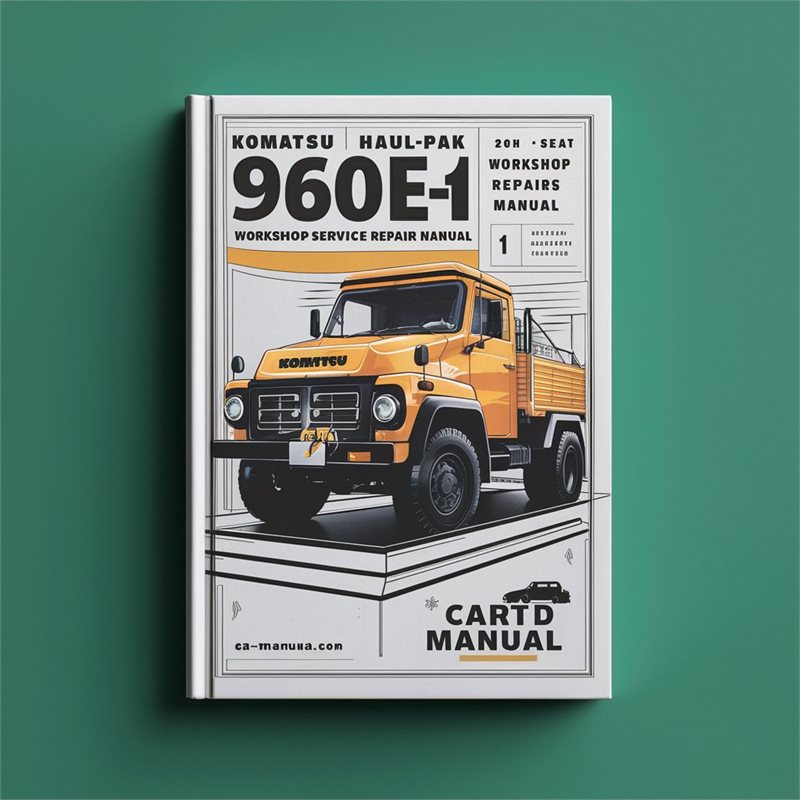 Komatsu 960E-1 HaulPak Truck Workshop Service Repair Manual 