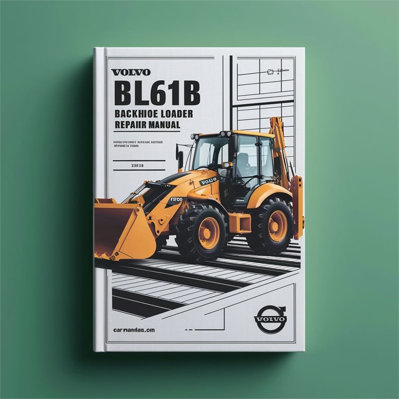 VOLVO BL61B Backhoe Loader Service And Repair Manual 