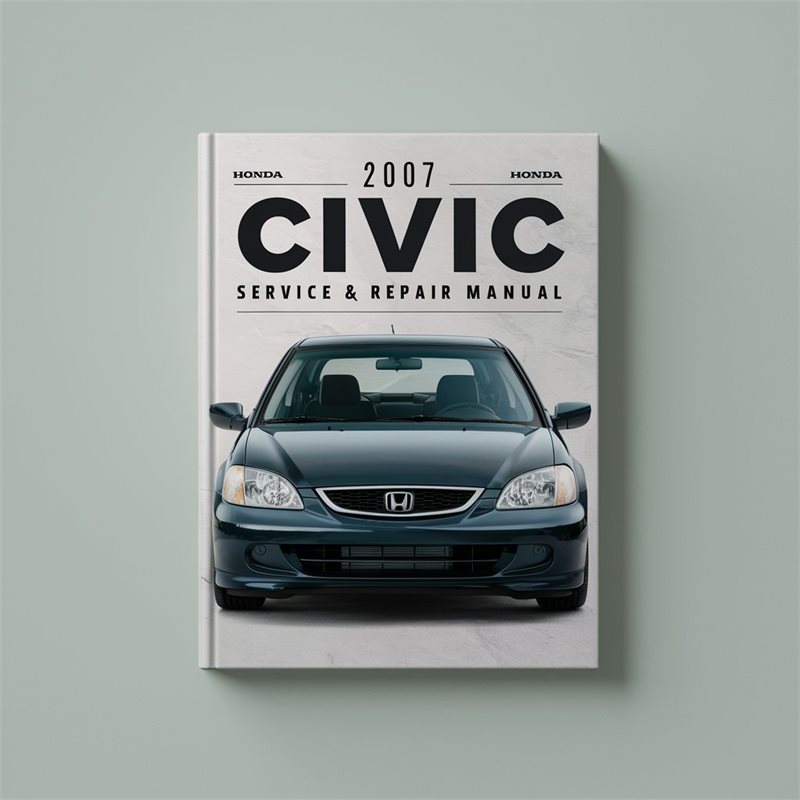 2007 Honda Civic Service & Repair Manual 