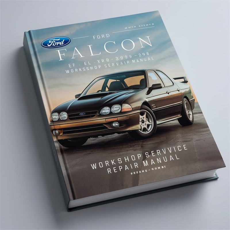 Ford Falcon EF EL XR6 XR8 1994-1998 Workshop Service Repair Manual 