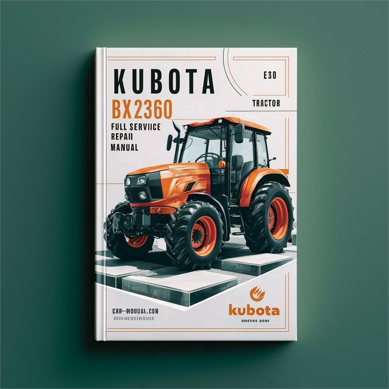 Kubota BX2360 Tractor Full Service Repair Manual 