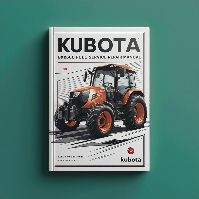 Kubota BX2660 Tractor Full Service Repair Manual 