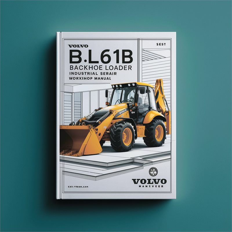 Volvo BL61B Backhoe Loader Industrial Service Repair Workshop Manual 