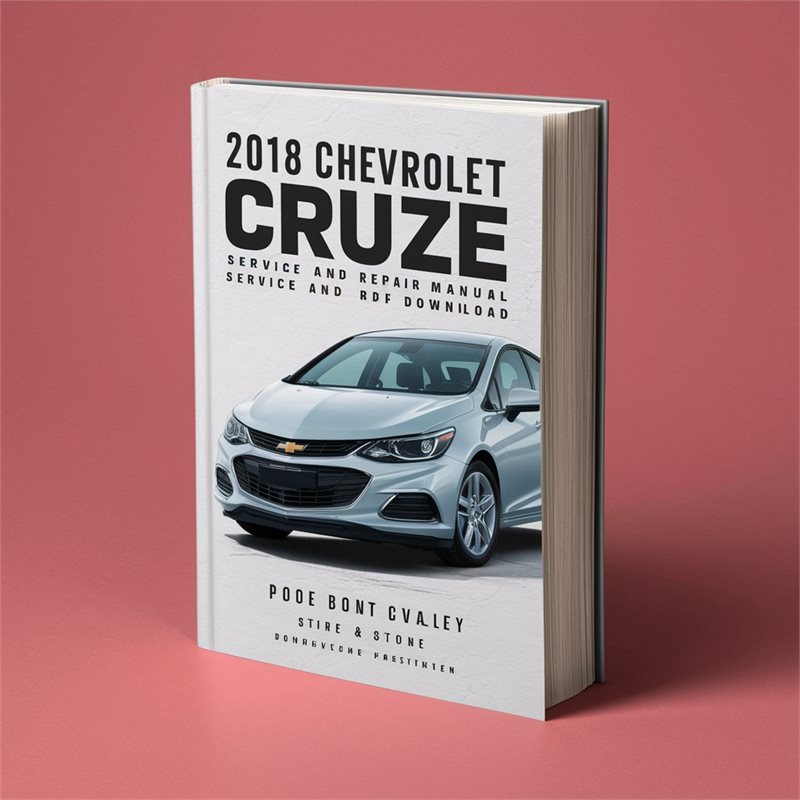 2018 Chevrolet Cruze (2nd gen) Service and Repair Manual 