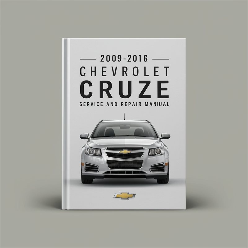 2009-2016 Chevrolet Cruze Service and Repair Manual 