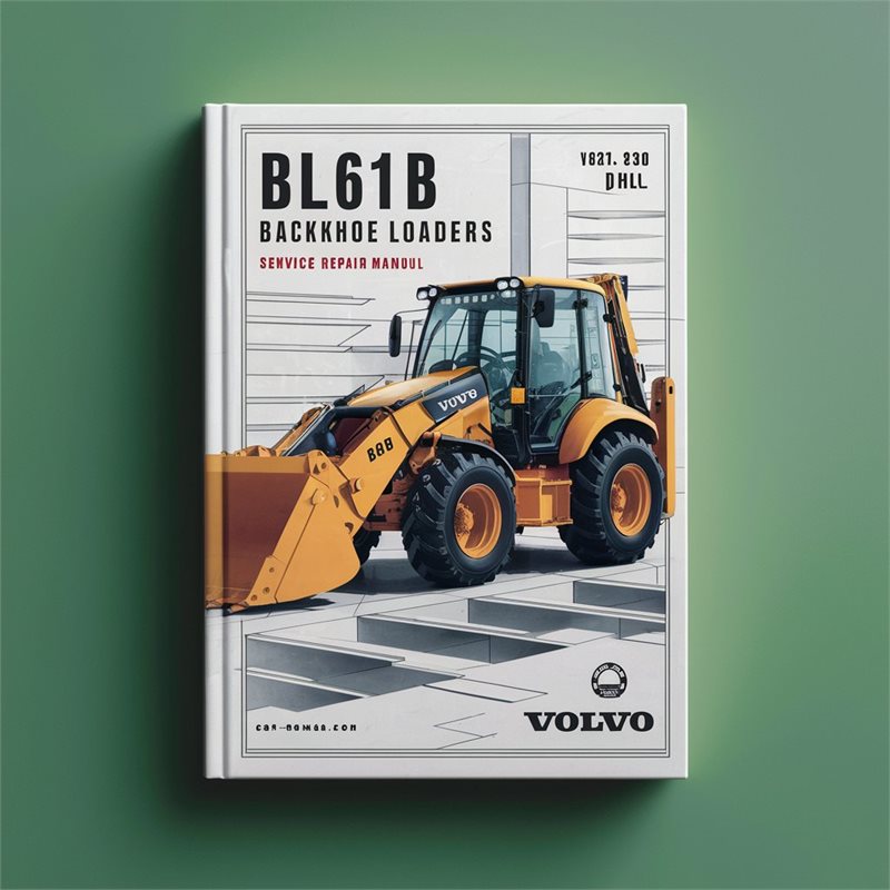 VOLVO BL61B Backhoe LoaderS (BHL) Service Repair Manual 