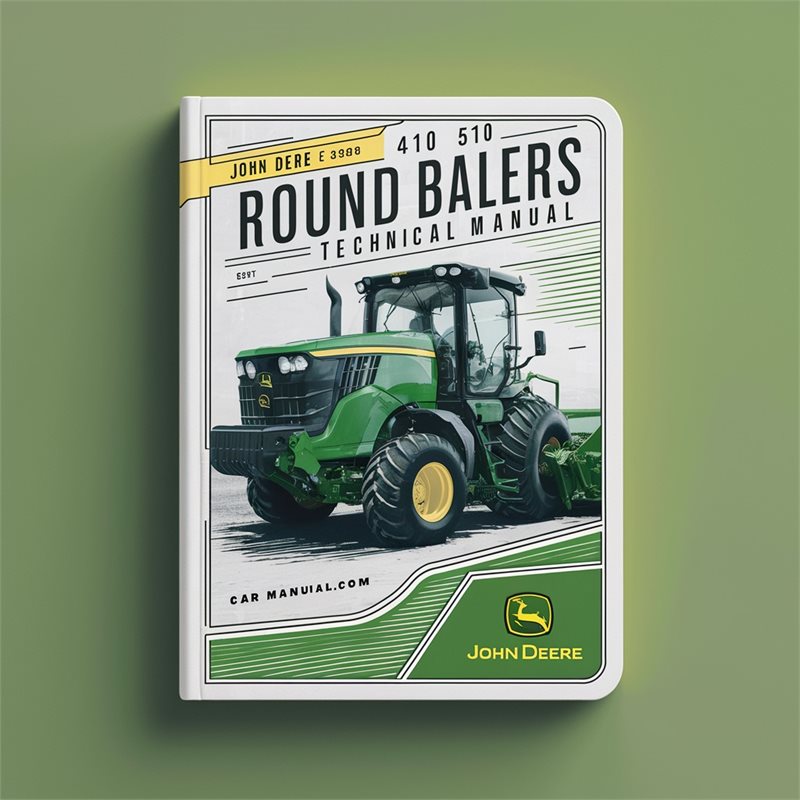 John Deere 410 510 Round Balers Technical Manual 