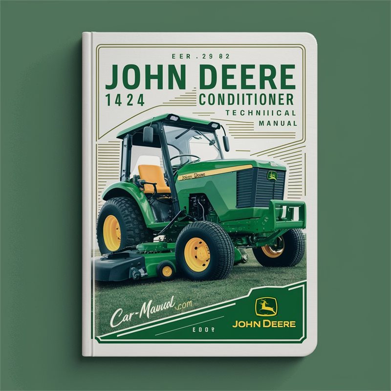John Deere 1424 Mower-Conditioner Technical Manual 
