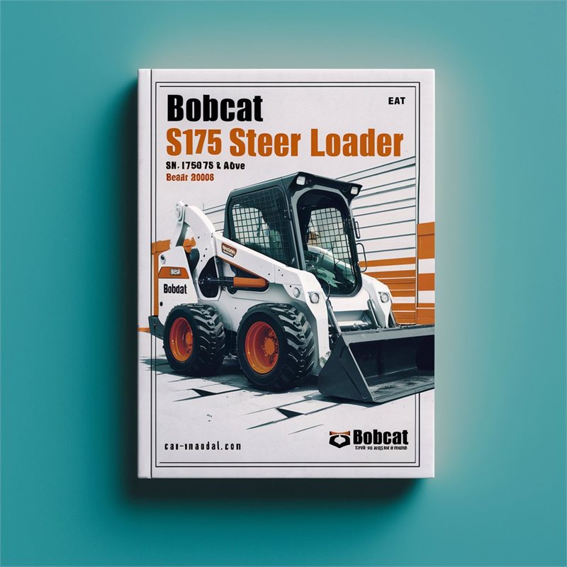 BOBCAT S175 SKID Steer Loader SN 517625001 & Above EDITION 2008 Service Repair Manual 