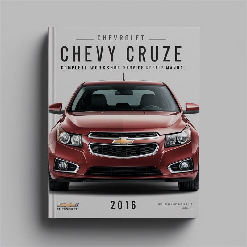 Chevrolet Chevy Cruze Complete Workshop Service Repair Manual 2016 