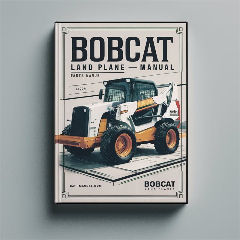 BOBCAT LAnd PlanE Parts Manual 