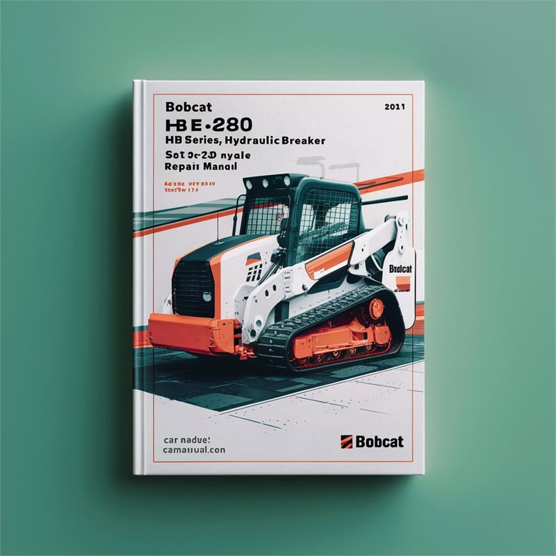 BOBCAT HB280 BREAKER HB Series HYDRAULIC BREAKER SN A5T500101 & Above Service Repair Manual 