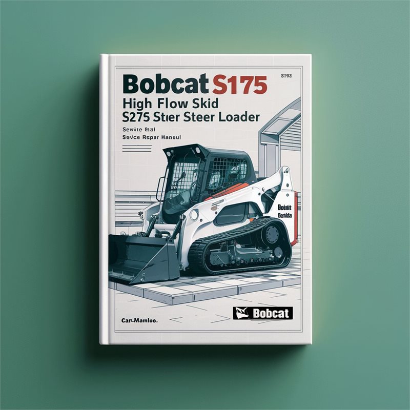 BOBCAT S175 High FLOW SKID Steer Loader SN 525111001 & Above Service Repair Manual 